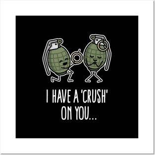 I have a crush on you army hand grenade wedding proposal Posters and Art